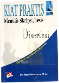 Image of Kiat Praktis Menulis Skripsi, Tesis dan Disertasi Untuk Konsentrasi Pemasaran